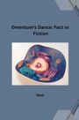 Shah: Omentum's Dance: Fact or Fiction, Buch