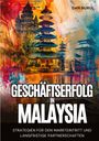 Dan Narul: Geschäftserfolg in Malaysia, Buch