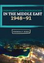 Theresa P. Horn: Unipolarity and Insurgencies in the Middle East 1948¿91, Buch