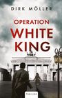 Dirk Möller: Operation White King, Buch
