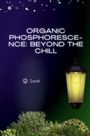 Smith: Organic Phosphorescence: Beyond the Chill, Buch