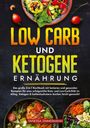 Vanessa Zimmermann: Low Carb und Ketogene Ernährung, Buch