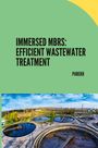Parekh: Immersed MBRs: Efficient Wastewater Treatment, Buch