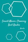 Namita: Smart Moves: Choosing Best Routes, Buch