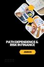 Jemison: Path Dependence & Risk in Finance, Buch