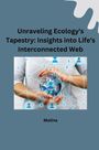 Molina: Unraveling Ecology's Tapestry: Insights into Life's Interconnected Web, Buch