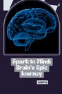 Namita: Spark to Mind: Brain's Epic Journey, Buch