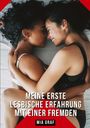 Mia Graf: Meine erste lesbische Erfahrung mit einer Fremden, Buch