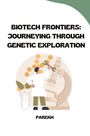 Parekh: Biotech Frontiers: Journeying Through Genetic Exploration, Buch