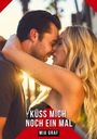 Mia Graf: Küss mich noch ein Mal, Buch