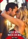 Mia Graf: Küss mich noch ein Mal, Buch