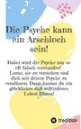 Eva Paternoster: Die Psyche kann ein Arschloch sein- sie muss aber nicht!, Buch