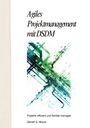 Gerald G. More: Agiles Projektmanagement mit DSDM, Buch