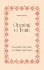 Stefan Ahmann: Opening to Truth, Buch