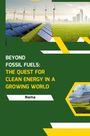 Nama: Beyond Fossil Fuels: The Quest for Clean Energy in a Growing World, Buch