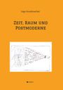 Ingo Sundmacher: Zeit, Raum und Postmoderne, Buch