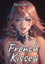 Emily White: French Kisses, Buch