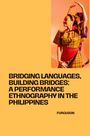 Furguson: Bridging Languages, Building Bridges: A Performance Ethnography in the Philippines, Buch