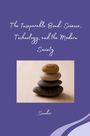 Sanobar: The Inseparable Bond: Science, Technology, and the Modern Society, Buch