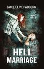 Jacqueline Padberg: Hell Marriage, Buch