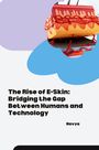 Navya: The Rise of E-Skin: Bridging the Gap Between Humans and Technology, Buch
