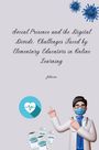 Johnson: Social Presence and the Digital Divide: Challenges Faced by Elementary Educators in Online Learning, Buch