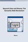 Nimra: Beyond Likes and Shares: The Semantic Web Revolution, Buch