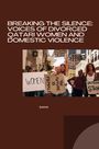 Sana: Breaking the Silence: Voices of Divorced Qatari Women and Domestic Violence, Buch