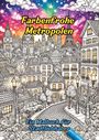 Clara Farbenfroh: Farbenfrohe Metropolen, Buch