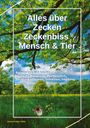 Holger Kiefer: Alles über Zecken Zeckenbiss Mensch & Tier, Buch