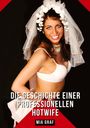 Mia Graf: Die Geschichte einer professionellen Hotwife, Buch