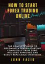 John Fazio: How to Start Forex Trading Online, Buch