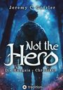 Jeremy C. Gotzler: Not the Hero - Die Hangaia-Chroniken, Buch