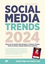 Daniel Elger de Castro Luís: Social Media Trends 2024 ¿ Where are we headed with Instagram, X (Twitter), Threads, TikTok, Facebook, LinkedIn, BeReal! and company?, Buch