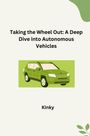 Kinky: The Road to Autonomy: Challenges and Opportunities for Automated Vehicles, Buch