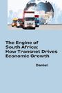 Daniel Almeida: The Engine of South Africa: How Transnet Drives Economic Growth, Buch