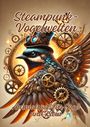 Ela Artjoy: Steampunk-Vogelwelten, Buch
