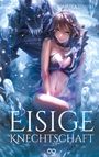 Haruka Isshiki: Eisige Knechtschaft, Buch