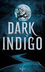 Serge Heise: Dark Indigo, Buch