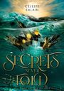 Celeste Ealain: Secrets never told, Buch