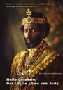 Ras Tewodros Mekonnen: Haile Selassie: Der Letzte Löwe von Juda, Buch