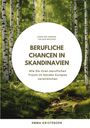Emma Kristensen: Berufliche Chancen in Skandinavien, Buch