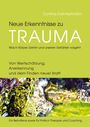 Cynthia Doll-Hartmann: Neue Erkenntnisse zu Trauma: Was in Körper, Gehirn und unseren Gefühlen vorgeht, Buch