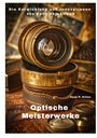 Hans P. Kilian: Optische Meisterwerke, Buch
