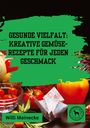 Willi Meinecke: Gesunde Vielfalt:, Buch