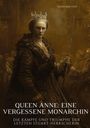 Eilidh MacLeod: Queen Anne: Eine vergessene Monarchin, Buch