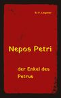 Bernd-Peter Liegener: Nepos Petri, Buch