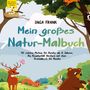 Inga Frank: Mein großes Natur-Malbuch, Buch