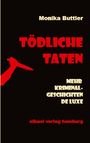 Monika Buttler: Tödliche Taten, Buch