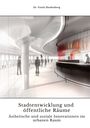 Gisela Hardenberg: Stadtentwicklung und öffentliche Räume, Buch